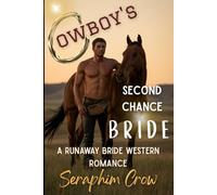 Cowboy's Second Chance Bride: A Runaway Bride Western Romance