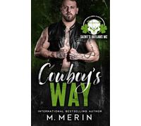 Cowboy's Way: Saint's Outlaws MC: Hawk's Landing, SC Book 1
