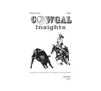 Cowgal insights: Lessons learned from a career with cow horses