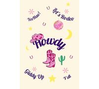 Cowgirl Notebook: Yeehaw! Cute Western Notebook with Cowboy Boots, Disco Balls, and Rodeo Fun: Perfect for Rodeo Fans, Cowgirls, and Country Lovers - ... Note-Taking, and Writing Adventures