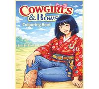 Cowgirls & Bows Colouring Book: Diverse Beauties | Stylish fun cute coloring |