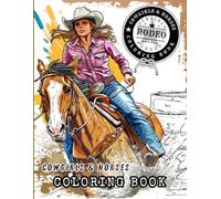 Cowgirls & Horses Coloring Book: A Western Coloring Book for Horse Lovers & Cowgirl Fans / 50 Unique Pictures to Color with Rodeo Spirit