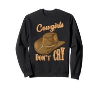 Cowgirls Non Piangere Divertente Paese Western Rodeo Ragazza Cowgirl Felpa