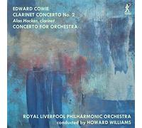 7165224 Audio Cd Edward Cowie - Clarinet Concerto No. 2 & Concerto for Orchestra