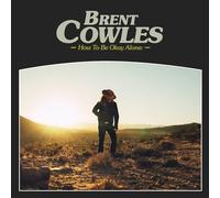 Cowles, Brent - How To Be Okay Alone