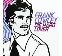 Cowley, Frank - Die Hard Lover