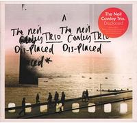 COWLEY, NEIL -TRIO- - DISPLACED