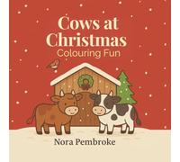 Cows at Christmas - Colouring Fun