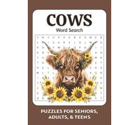 Cows: Word Searches with Easy to Read Print about Cows, Farm Life, Cattle, Cow Breeds and More | 6x9 inches, 110 pages | 50+ Puzzles...Gifts for Vacations, Holidays and Free Times