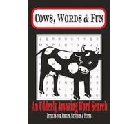 Cows, Words & Fun: An Udderly Amazing Word Search | Puzzle Book with Easy to Read Print | 6x9 inches | 110 Pages | 50+ Puzzles