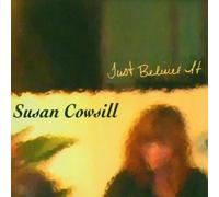 Cowsill,Susan - Just Believe It