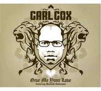 Cox, Carl Ft Hannah Robinson - Give Me Your Love [Import]