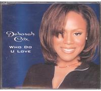 Cox Deborah - Who Do U Love
