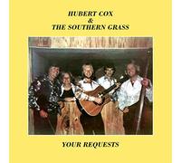 Cox, Hubert/ Southern Grass - Your Requests
