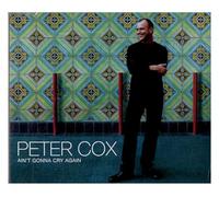 Cox,Peter - Ain't Gonna Cry Again