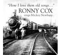 Cox, Ronny - How I Love Them Old Songs