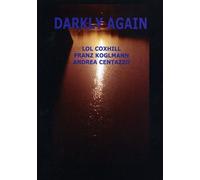 Coxhill, Lol & Franz Koglmann & Andrea Centazzo - Darkly Again