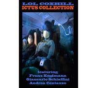 Coxhill Lol & Franz Koglmann & Andrea Centazzo - Lol Coxhill Ictus Collection