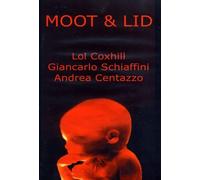 Coxhill, Lol & Giancarlo Schiaffini & Andrea Centaz - Moot & Lid