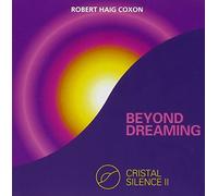 Coxon Robert Haig - Cristal Silence Ii Beyond Dreaming