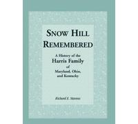 Coy D Robbins Richard E Stevens Snow Hill Remembered (Tascabile)