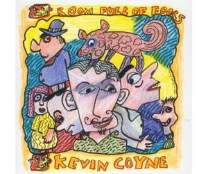 Coyne, Kevin - Una Stanza Piena Di Sciocchi CD #84570