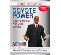 Coyote Power - How to Thrive, Not Just Survive (DVD) Joel Weldon