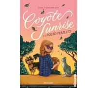 COYOTE SUNRISE E IL POSTO PERFETTO - GEMEINHART DAN - EDT GIRALANGOLO
