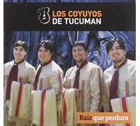 Coyuyos De Tucuman Los - Raiz Que Perdura