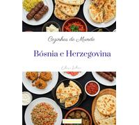 Cozinhas do Mundo: Bósnia e Herzegovina