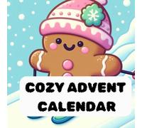 COZY ADVENT CALENDAR: 24 Cute and Easy Coloring Pages To Wait For Christmas. Coloring Book For Adults & Teens Featuring Gingy Characters For ... 24 pages de dessins faciles et mignons