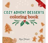 Cozy Advent Desserts: coloring book