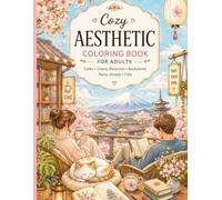Cozy Aesthetic Coloring Book for Adults: Mindfull and Stress Relief coloring