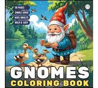 Cozy and Comfy Garden Gnomes Coloring Book Gift for Adults Men Women Kids Young Boys Girls Teens Cute Enchanted Gnome Coloring Pages for Children Bold ... Happy Gnome Life Fairy Garden Coloring Book