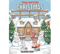 Cozy and Cute Christmas Coloring Book: for Adults, Teens, and Seniors with Simple Designs