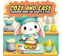 Cozy and easy food coloring book: Cozy and easy food coloring book for adults and kids