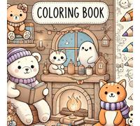 Cozy Animal Adventures Coloring Book: Adorable Bears, Kittens, Friendly Ghosts, and Charming Scenes for Kids to Color