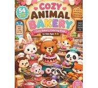 Cozy Animal Bakery: Cute Bakery Coloring Book for Kids Ages 4-8