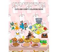 Cozy Animal Friends: A Fun & Easy Coloring Adventure for Kids and Teens: Cute and Cozy Creatures to Spark Imagination and Keep Kids Entertained