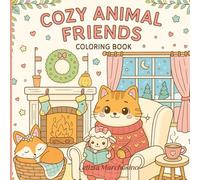 Cozy Animal Friends Coloring Book: Adorable Cozy Creatures for Relaxing Coloring Fun