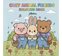 Cozy Animal Friends Coloring Book: Relaxing Coloring with Pig, Bunny & Bear