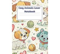 Cozy Animal Lover Notebook: A Beautiful Journal for Notes, Ideas, and Daily Writing