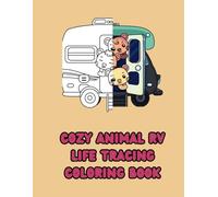 Cozy Animal RV Life Tracing Coloring Book