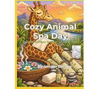 Cozy Animal Spa Day: IN THEIR NATURAL HABITAT COLORING BOOK