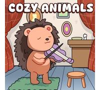 Cozy Animals: 40 Cute & Comfy Animal Coloring Pages Bold and Easy Relaxing Hygge Moments for Kids and Adults