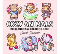 Cozy Animals: Bold and Easy Coloring Book for Adults and Teens with Cute and Simple Characters for Relaxation