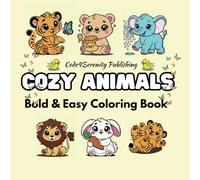 Cozy Animals: Bold & Easy Coloring Book