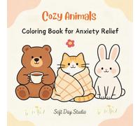 Cozy Animals Coloring Book for Anxiety Relief: Simple & Relaxing Coloring Pages with Bold Lines for Calm and Stress Relief