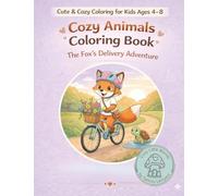 Cozy Animals Coloring Book: The Fox’s Delivery Adventure: 4