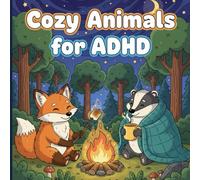 Cozy Animals for ADHD: anxiety relief coloring book-stress relief -easy pages for adhd minds